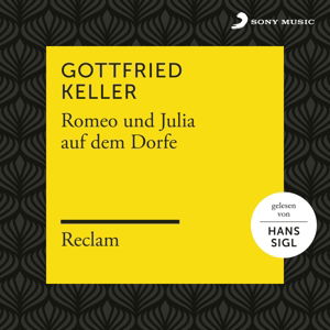 Cover for Keller,gottfried / Reclam Huorbucher / Sigl,hans · Romeo Und Julia Auf Dem Dorfe (CD) (2017)