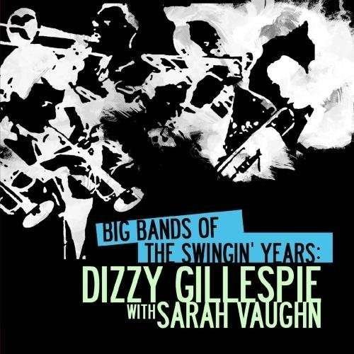 Cover for Dizzy Gillespie · Big Bands Swingin Years: Dizzy Gillespie (CD) (2012)