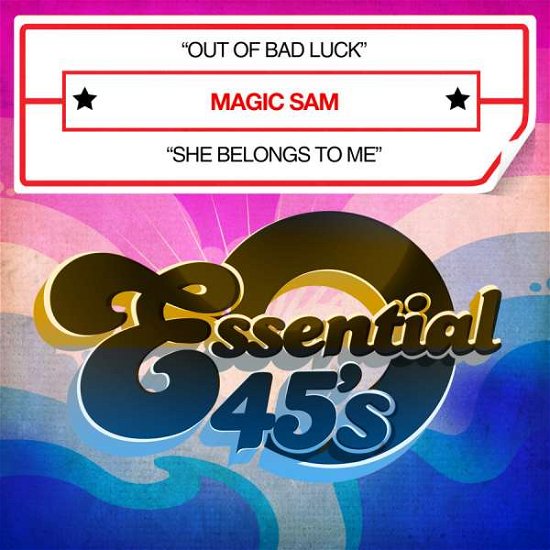 Out Of Bad Luck / She Belongs To Me - Magic Sam - Música -  - 0894232550620 - 20 de mayo de 2015