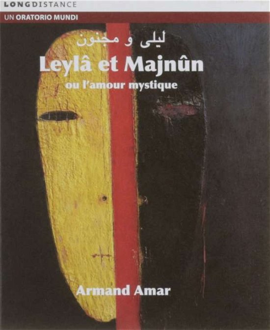Cover for Armand Amar · Leyla &amp; Majnun Ou L'amour Mystique (CD) (2017)