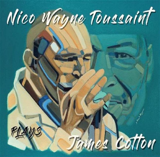 Nico Wayne Toussaint · Plays james cotton (CD) (2017)
