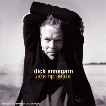 Cover for Dick Annegarn · Soleil du soir (CD) (2008)