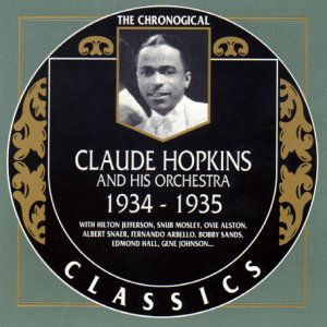 Cover for Claude Hopkins · Claude Hopkins &amp; His Orchestra 1934-35 (CD) (1996)