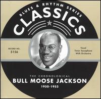 Cover for Bull Moose Jackson · Classics 1950-1953 (CD) (2005)