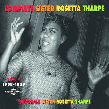 Cover for Sister Rosetta Tharpe · V6: R. Parthe 1958-59 (CD) (2011)