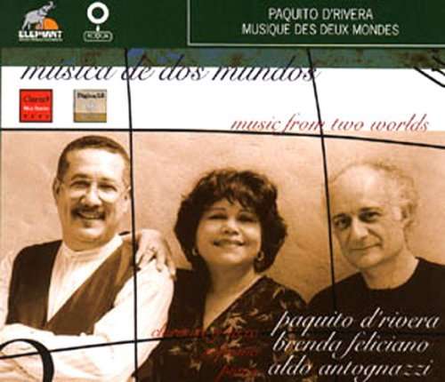 Cover for Paquito D'rivera · Music of Both Worlds (CD) (2004)