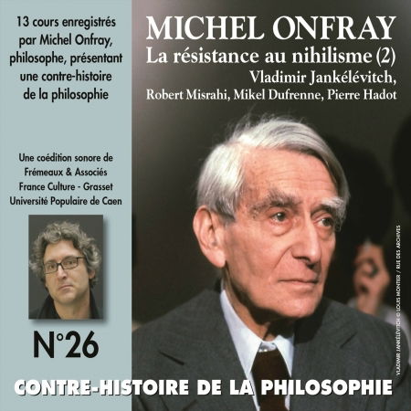 V26: Contre Histoire Philosophie - Michel Onfray - Música - FRE - 3561302565620 - 1 de setembro de 2016