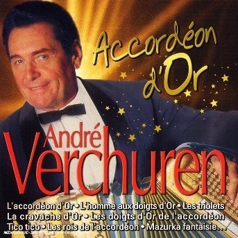 Cover for Andre Verchuren · Accordeon D'or (CD) (2006)