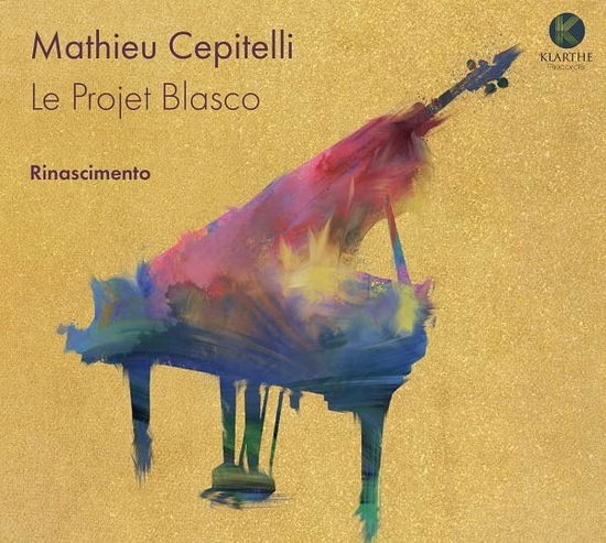 Cover for Mathieu Cepitelli · Le Projet Blasco_Rinascimento (CD) (2022)