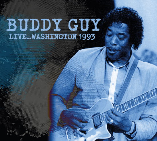 Live... Washington 1993 - Buddy Guy - Muzyka - CADIZ - TIMELINE - 3851137309620 - 4 października 2024