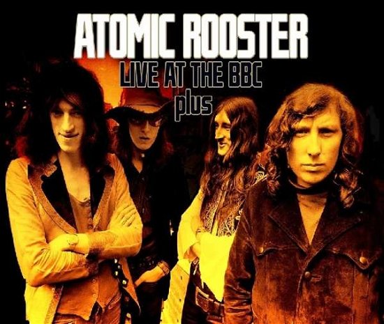 Cover for Atomic Rooster · Live At The Bbc Plus (CD) (2018)