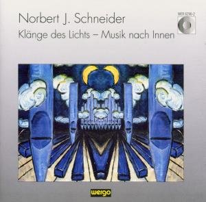 Schneider: Klange Des Lichts / Various - Schneider: Klange Des Lichts / Various - Musiikki - WERGO - 4010228629620 - perjantai 1. syyskuuta 1995