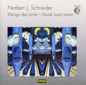 Schneider: Klange Des Lichts / Various - Schneider: Klange Des Lichts / Various - Musik - WERGO - 4010228629620 - 1 september 1995