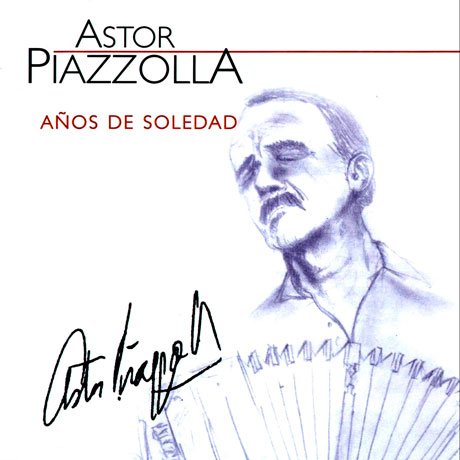 Cover for Astor Piazzolla · Anos De Soledad (CD) (2022)