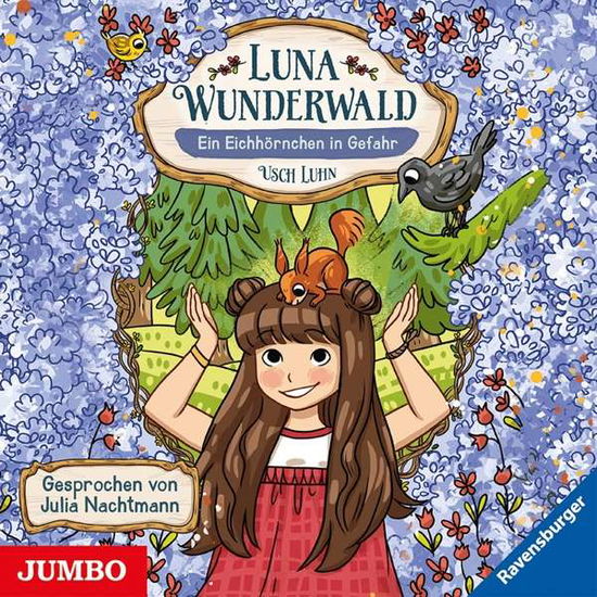 Cover for Julia Nachtmann · Luhn-Luna Wunderwald-Eichhrnchen 7 (CD) (2020)