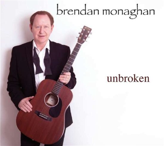 Brendan Monaghan · Unbroken (CD) (2018)