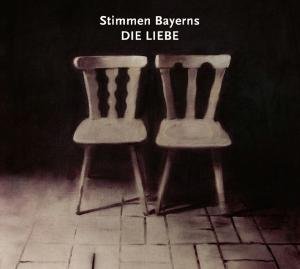 Cover for Stimmen Bayerns:die Liebe (CD) (2011)
