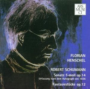 Robert Schumann - Florian Henschel - Musik - ARS MUSICI - 4017563130620 - 14 augusti 2012