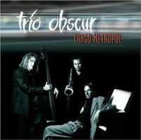 Cover for Trio Obscur · Tango Metropol (CD) (2003)