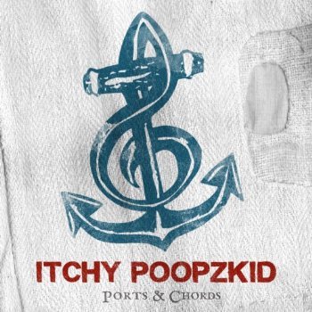 Cover for Itchy Poopzkid · Ports &amp; Chords (LP) (2013)