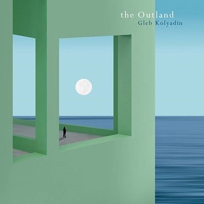 Cover for Gleb Kolyadin · Outland (CD) [Japan Import edition] (2023)