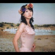 Cover for Mizuki. Nana · Justice to Believe (CD) [Japan Import edition] (2006)