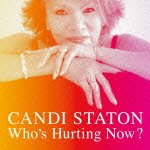 Cover for Candi Staton · Who's Hurting Now? (CD) [Japan Import edition] (2012)