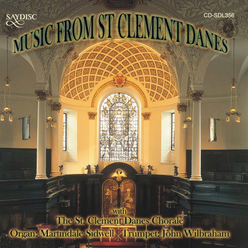 Music from St Clement Danes - Bach / Sidwell / Ireland / Sidwell / Wilbraham - Musikk - SAYDISC - 5013133435620 - 29. mai 2007
