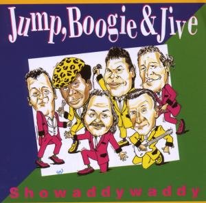 Cover for Showaddywaddy · Jump, Boogie and Jive (CD) [Bonus Tracks, Reissue edition] (2008)