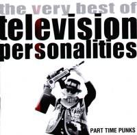 Cover for Television Personalities · Part Time Punks: the Very Best of (CD) [Best of edition] (1999)