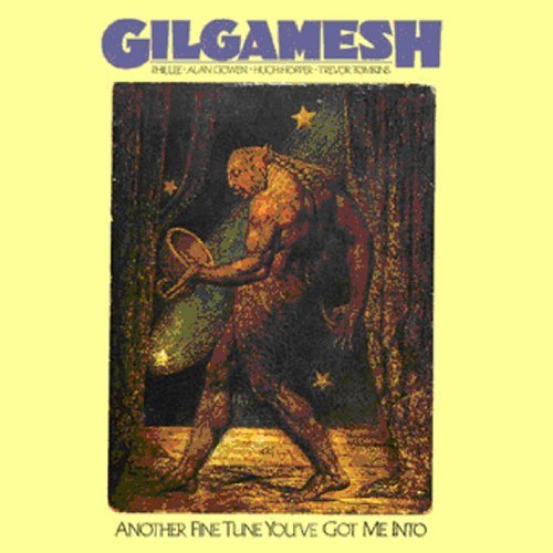 Another Fine Tune YouVe Got - Gilgamesh - Musik - ESOTERIC RECORDINGS - 5013929722620 - 25. Mai 2009