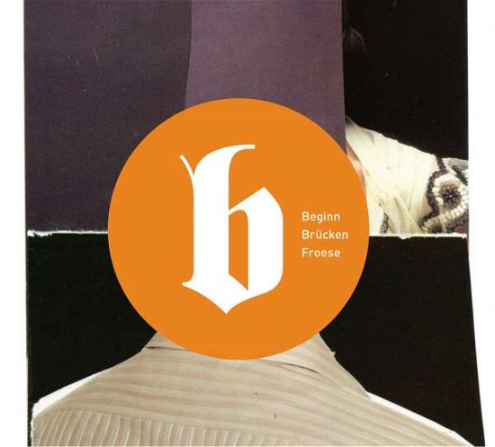 Cover for Brucken / Froese · Beginn (CD) (2018)