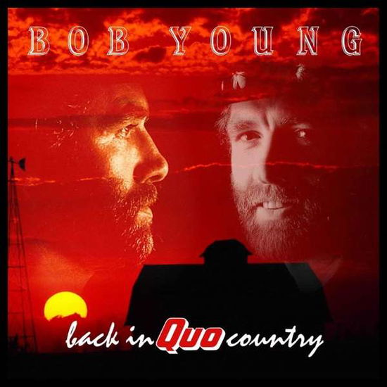 Back In Quo Country - Bob Young - Musik - HEAR NO EVIL RECORDINGS - 5013929917620 - 13. januar 2017