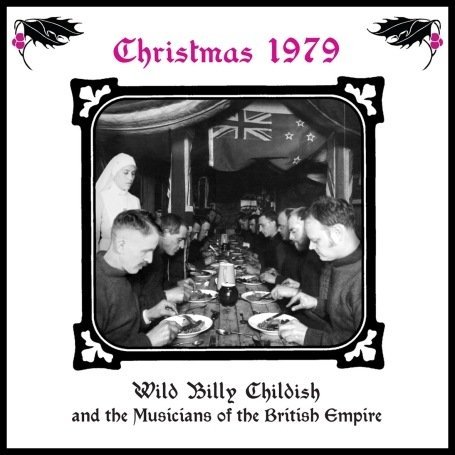 Christmas 1979 - Billy Childish & Musicians of the British Empire - Musiikki - POP/ROCK - 5020422029620 - perjantai 31. elokuuta 2007