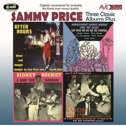 Cover for Sammy Price · Three Classic Albums Plus (Barrelhouse. Boogie-Woogie And The Blues / After Hours / Sidney Bechet And Sammy Price Bluesicians) (CD) (2013)