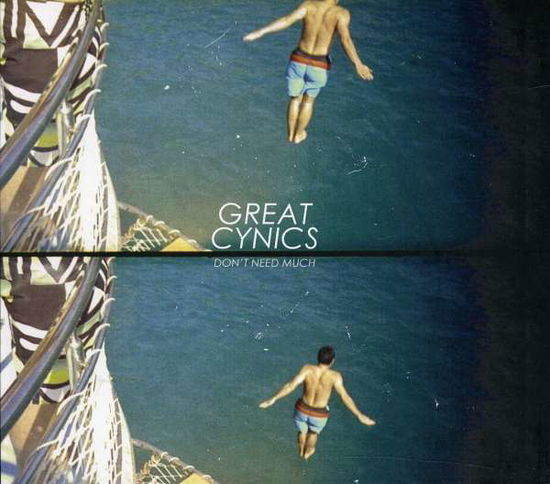 Cover for Cynics · Don't Need Much (CD) (2011)