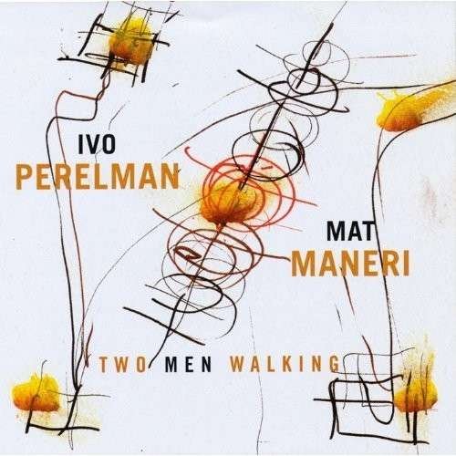 Cover for Ivo Perelman · Two Men Walking (CD) (2014)