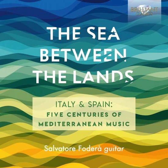 Cover for Salvatore Fodera · Sea Between the Lands (CD) (2019)