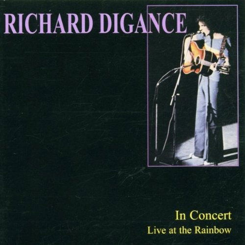 Cover for Richard Digance · In Concert - Live At The Rainbow (CD) (2021)