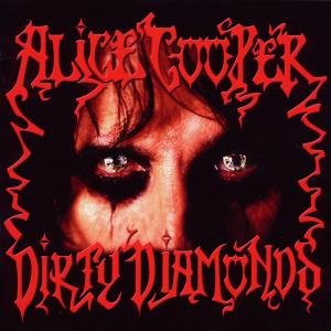 Cover for Alice Cooper · Dirty Diamonds (CD) (2014)