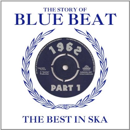 Cover for Various Artists · The Story of Blue Beat 1962 Volume (CD) (2013)