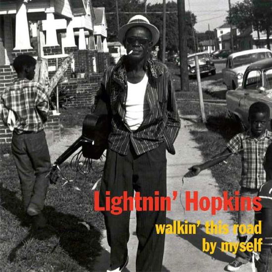 Cover for Lightnin Hopkins · Walkin This Road By Myself (CD) (2018)