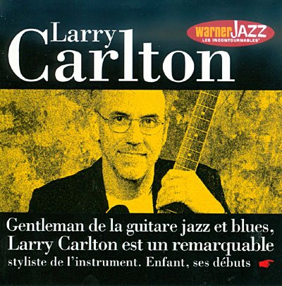 Cover for Larry Carlton · Gentleman Ed La Guitarre Jazz et Blues (CD) (2012)