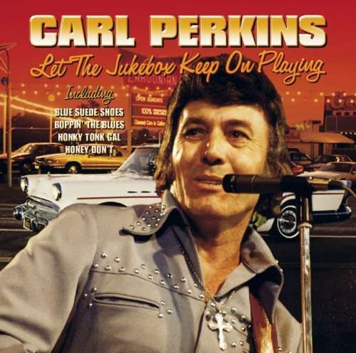 Let The Jukebox Keep On Playing - Carl Perkins - Musikk - Pegasus Entertainment - 5052171269620 - 25. oktober 2019