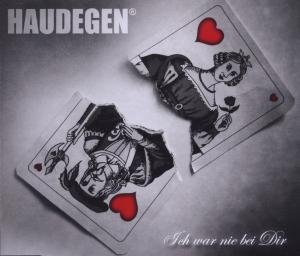 Cover for Haudegen · Ich War Nie Bei Dir (CD) (2012)