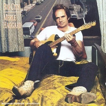 Cover for Merle Haggard · Merle Haggard-big City (CD)