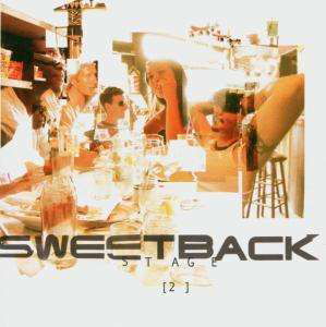 Sweetback-Stage 2 - Sweetback - Musiikki - SONY MUSIC A/S - 5099751529620 - maanantai 21. kesäkuuta 2004