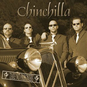 Cover for Chinchilla · Take No Prisioners (CD) [Digipak] (2004)