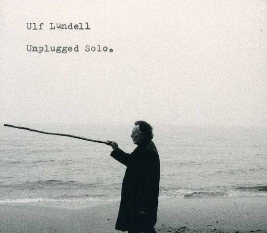 Unplugged Solo (Ger) - Ulf Lundell - Muziek - ROCKHEAD - 5099908224620 - 5 juli 2011