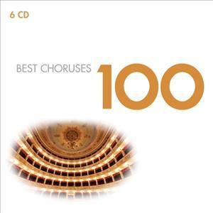 100 Best Choruses - Aa.vv. - Música - PLG UK CLASSICS - 5099908282620 - 4 de outubro de 2011